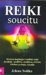 Reiki soucitu - Jelena Svitko - Kliknutím na obrázek zavřete